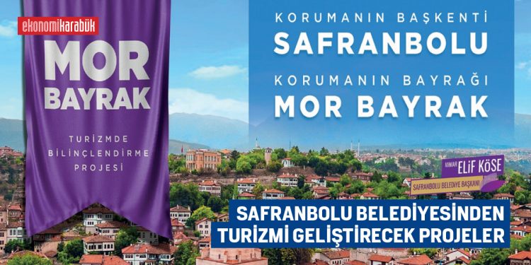 SAFRANBOLU BELEDİYESİNDEN TURİZMİ GELİŞTİRECEK PROJELER
