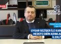 UYGAR SEZİŞER İLE KARÇEL HEDEFE EMİN ADIMLARLA İLERLİYOR