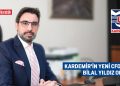 KARDEMİR’İN YENİ CFO’SU BİLAL YILDIZ OLDU