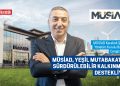 MÜSİAD, YEŞİL MUTABAKAT VE SÜRDÜRÜLEBİLİR KALKINMAYI DESTEKLİYOR