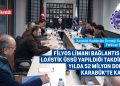 FİLYOS LİMANI BAĞLANTISI VE LOJİSTİK ÜSSÜ YAPILDIĞI TAKDİRDE YILDA 52 MİLYON DOLAR KARABÜK’TE KALIR