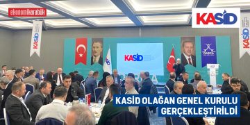 KASİD OLAĞAN GENEL KURULU GERÇEKLEŞTİRİLDİ