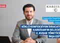KÖKLÜ KONFEKSİYON İHRACATÇISI KARGİSAN’IN GELECEĞİNİ 2. KUŞAK YÖNETİCİLER İNŞA EDİYOR